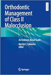 Orthodontic Management of Class II Malocclusion: An Evidence-Based Guide (Original PDF from Publisher)