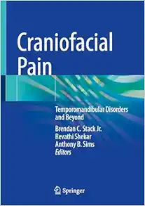 Craniofacial Pain: Temporomandibular Disorders and Beyond (Original PDF from Publisher)