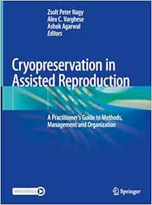 Cryopreservation in Assisted Reproduction: A Practitioner’s Guide to Methods, Management and Organization (EPUB)