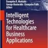 Intelligent Technologies for Healthcare Business Applications (Signals and Communication Technology) (EPUB)