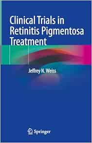 Clinical Trials in Retinitis Pigmentosa Treatment (EPUB)