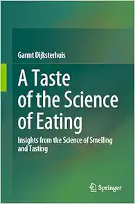 A Taste of the Science of Eating: Insights from the Science of Smelling and Tasting (EPUB)