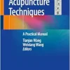 Acupuncture Techniques: A Practical Manual (Original PDF from Publisher)