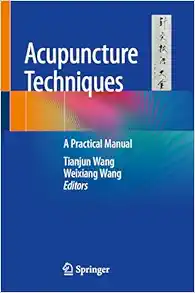 Acupuncture Techniques: A Practical Manual (Original PDF from Publisher)