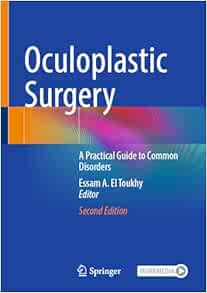 Oculoplastic Surgery: A Practical Guide to Common Disorders, 2nd Edition (Original PDF from Publisher)