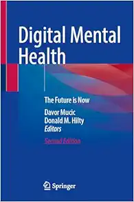 Digital Mental Health: The Future is Now, 2nd Edition (Original PDF from Publisher)