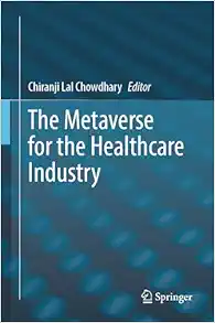 The Metaverse for the Healthcare Industry (Original PDF from Publisher)