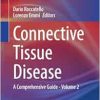 Connective Tissue Disease: A Comprehensive Guide – Volume 2 (Rare Diseases of the Immune System) (Original PDF from Publisher)