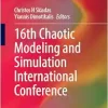 16th Chaotic Modeling and Simulation International Conference (Springer Proceedings in Complexity) (EPUB)