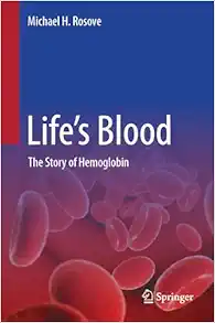 Life’s Blood: The Story of Hemoglobin (EPUB)