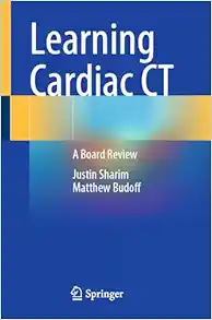 Learning Cardiac CT: A Board Review (Original PDF from Publisher)