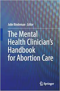 The Mental Health Clinician’s Handbook for Abortion Care (Original PDF from Publisher)