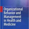 Organizational Behavior and Management in Health and Medicine (Original PDF from Publisher)