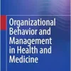 Organizational Behavior and Management in Health and Medicine (Original PDF from Publisher)