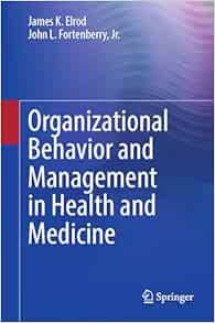 Organizational Behavior and Management in Health and Medicine (Original PDF from Publisher)
