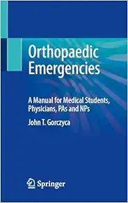 Orthopaedic Emergencies: A Manual for Medical Students, Physicians, PAs and NPs (EPUB)