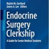 Endocrine Surgery Clerkship: A Guide for Senior Medical Students (Contemporary Surgical Clerkships) (EPUB)