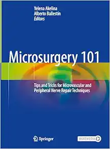 Microsurgery 101: Tips and Tricks for Microvascular and Peripheral Nerve Repair Techniques (EPUB)