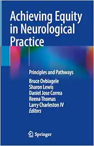 Achieving Equity in Neurological Practice: Principles and Pathways (Original PDF from Publisher)