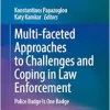 Multi-faceted Approaches to Challenges and Coping in Law Enforcement: Police Badge Is One Badge (EPUB)