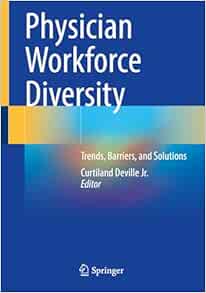 Physician Workforce Diversity: Trends, Barriers, and Solutions (EPUB)