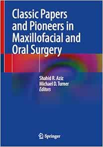 Classic Papers and Pioneers in Maxillofacial and Oral Surgery (EPUB)