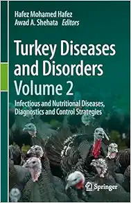 Turkey Diseases and Disorders Volume 2: Infectious and Nutritional Diseases, Diagnostics and Control Strategies (Original PDF from Publisher)