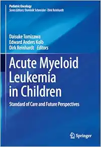 Acute Myeloid Leukemia in Children: Standard of Care and Future Perspectives (Pediatric Oncology) (EPUB)