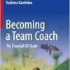 Becoming a Team Coach: The Essential ICF Guide (Original PDF from Publisher)