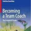 Becoming a Team Coach: The Essential ICF Guide (EPUB)