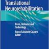 Translational Neurorehabilitation: Brain, Behavior and Technology (Original PDF from Publisher)