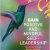 GAIN Positive and Mindful Self-Leadership: Toward Purpose Driven Insights (EPUB)