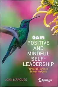 GAIN Positive and Mindful Self-Leadership: Toward Purpose Driven Insights (Original PDF from Publisher)