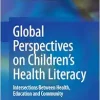 Global Perspectives on Children’s Health Literacy: Intersections Between Health, Education and Community (EPUB)