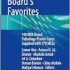 Neuroradiology Board’s Favorites: 100 MRI-Based Pathology-Proven Cases Supplied with 170 MCQs (EPUB)