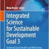 Integrated Science for Sustainable Development Goal 3: Universal Good Health and Well-Being (Integrated Science, 24) (Original PDF from Publisher)