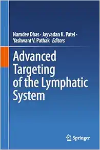 Advanced Targeting of the Lymphatic System (Original PDF from Publisher)