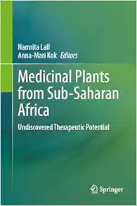 Medicinal Plants from Sub-Saharan Africa: Undiscovered Therapeutic Potential (Original PDF from Publisher)