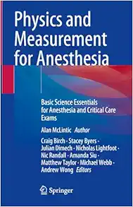 Physics and Measurement for Anesthesia: Basic Science Essentials for Anesthesia and Critical Care Exams (EPUB)
