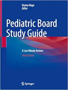 Pediatric Board Study Guide: A Last Minute Review, 3rd Edition (Original PDF from Publisher)