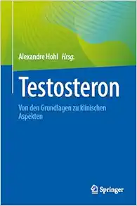 Testosteron: Von den Grundlagen zu klinischen Aspekten (German Edition) (EPUB)