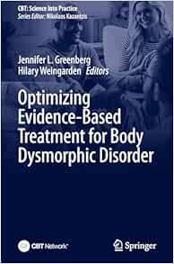 Optimizing Evidence-Based Treatment for Body Dysmorphic Disorder (CBT: Science Into Practice) (EPUB)