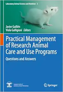 Practical Management of Research Animal Care and Use Programs: Questions and Answers (Laboratory Animal Science and Medicine, 3) (EPUB)