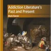 Addiction Literature’s Past and Present (Original PDF from Publisher)