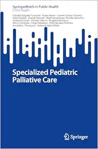 Specialized Pediatric Palliative Care (SpringerBriefs in Child Health) (EPUB)
