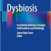 Dysbiosis: Correlation between Changes in Microbiota and Pathology (Original PDF from Publisher)