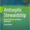 Antiseptic Stewardship: Biocide Resistance and Clinical Implications, 2nd Edition (Original PDF from Publisher)