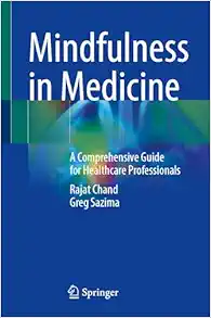 Mindfulness in Medicine: A Comprehensive Guide for Healthcare Professionals (Original PDF from Publisher)