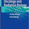 Radiation Oncology and Radiation Biology: The Next 100 Years (EPUB)