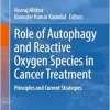 Role of Autophagy and Reactive Oxygen Species in Cancer Treatment: Principles and Current Strategies (Cancer Drug Discovery and Development) (EPUB)